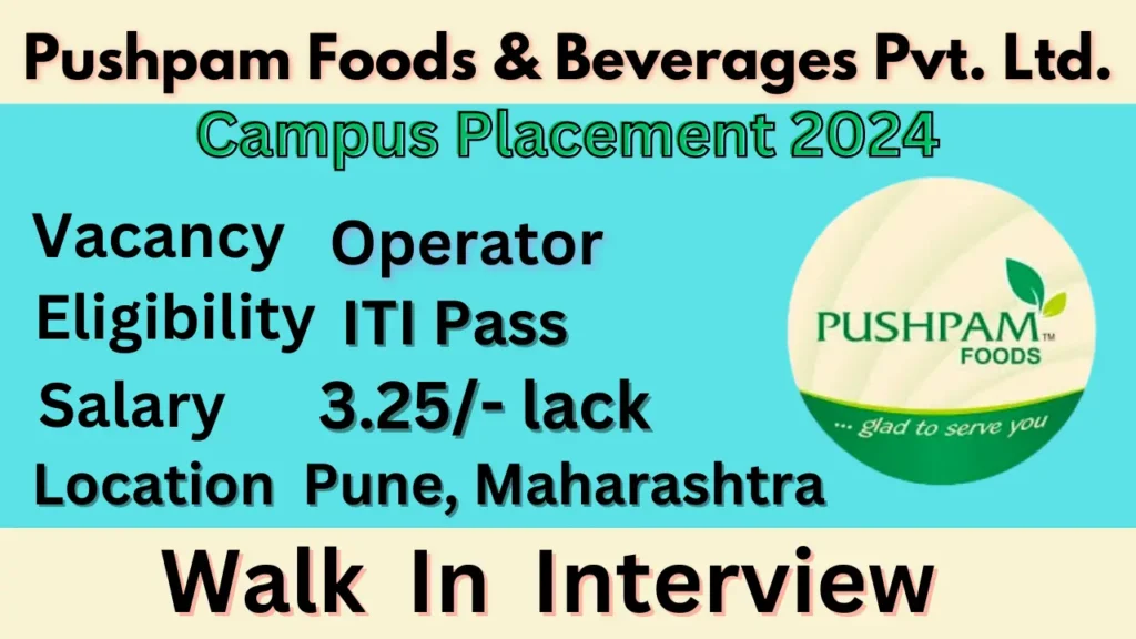 Pushpam Foods & Beverages Recruitment 2024