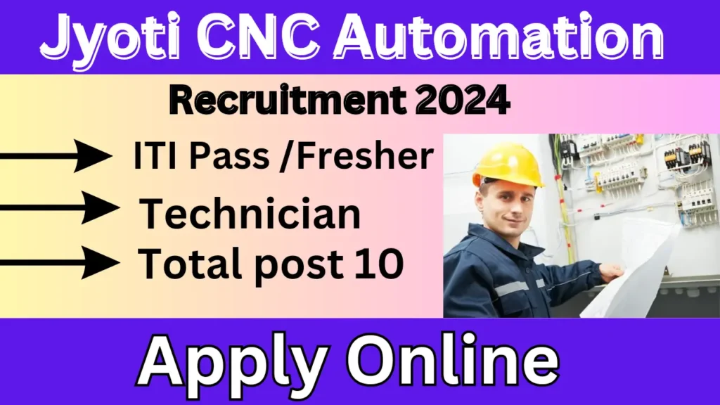 Jyoti CNC Automation Recruitment 2024