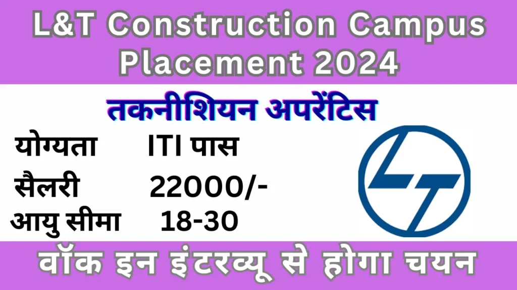 L&T Construction Campus Placement 2024